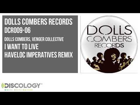 Dolls Combers, Venger Collective - I Want To Live [ Haveloc Imperatives Remix ] DCR009