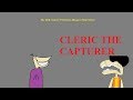 Cleric The Capturer The TCFIB Mini Movie