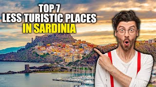 TOP 7 LESS TURISTIC PLACES in Sardinia only the locals know!