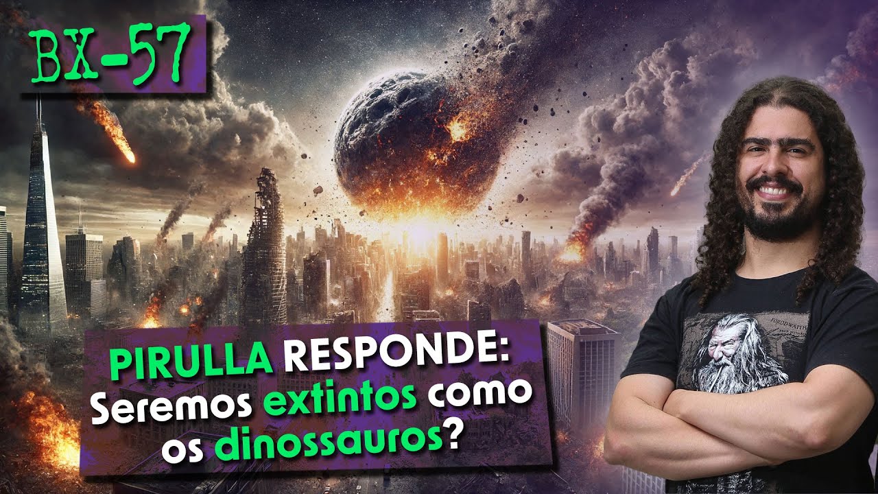 PIRULLA e a EXTINÇÃO (ou não) da humanidade | BUNKER X #057