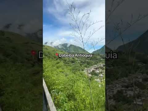 Así es dabeiba Antioquia 🇨🇴￼#antioquia #colombia #parati #nature