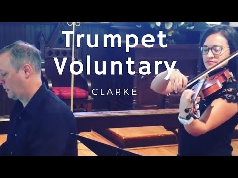 Trumpet Voluntary(Clarke) - violin + piano duet - bride's entrance