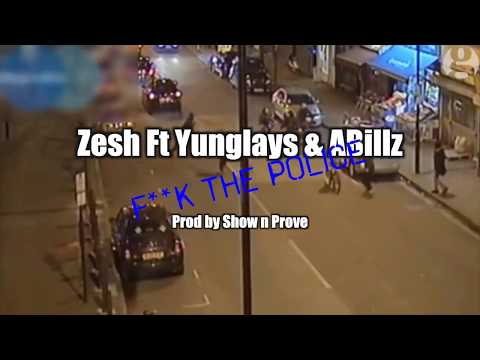 Zesh Ft Yunglayz & ABillz - F**k The Police [Prod by Show n Prove]