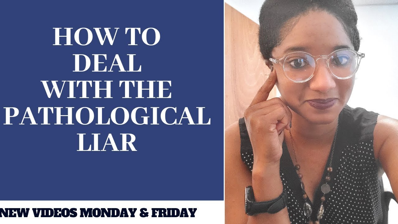 How To Deal With The Pathological Liar: 6 Tips: Psychotherapy Crash Course