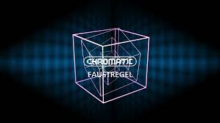 FAUSTREGEL - CHROMATIC PODCAST 003
