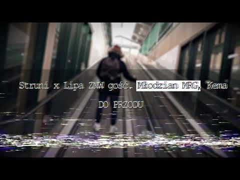 Struni x Lipa ZNW gość. Młodzian MRG, Kema - Do przodu