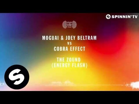 MOGUAI & Joey Beltram vs Cobra Effect - The Zound (Energy Flash)