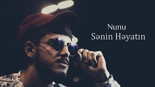 Nunu Senin Heyatin ( Official Music Video ) [B/a/P] 2014