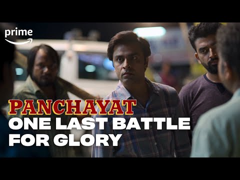 One Last Battle for Glory | Panchayat | Prime Video