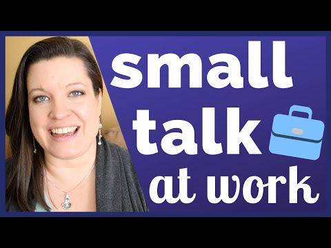 Small Talk in the Workplace 💼 Start a Conversation with Coworkers and Colleagues in American English