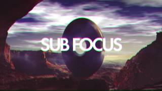 Sub Focus &#39;Turn It Around&#39; Feat. Kele