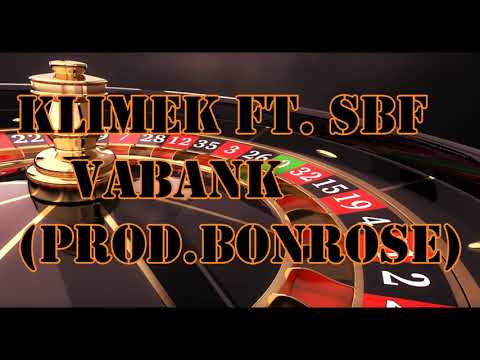 Klimek ft. SBF - VaBank (prod.Bonrose)