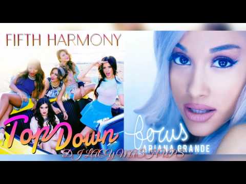 Fifth Harmony x Ariana Grande ~ Top Down x Focus ~ Focus Down Mashup