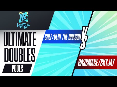 Chef/Bert The Dragon vs. BassMage/Skyjay - Ultimate Doubles Pools - Low Tide City 2022