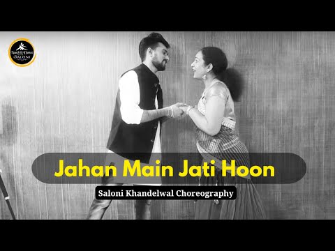 Jahan Main Jati Hoon | Hum Toh Tere Aashiq Hai | Couple Dance | Wedding mashup | Saloni khandelwal