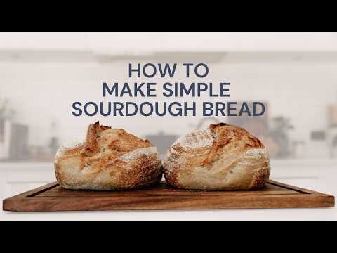 How To Bake Simple Sourdough Bread: A Beginner's Guide