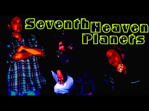 Seventh Heaven Planets - Times Is Hard