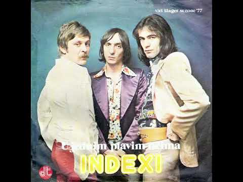 Indexi - U jednim plavim očima