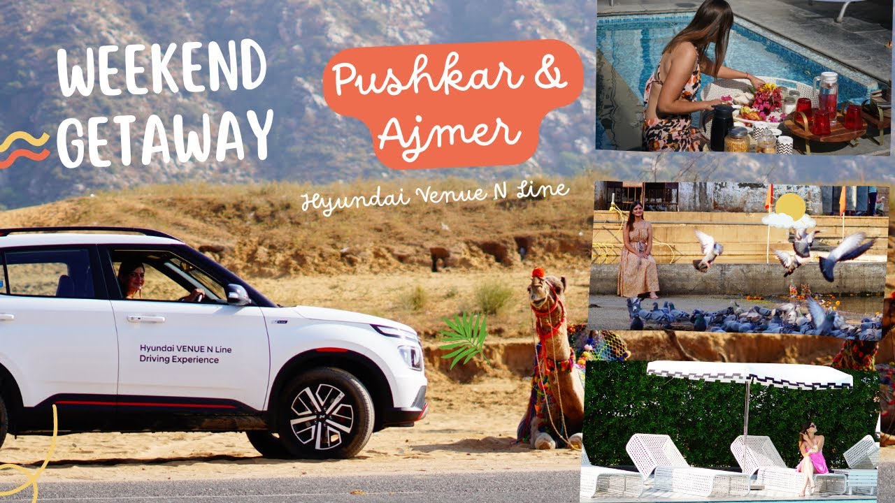 Weekend Getaway to Pushkar and Ajmer | Hyundai Venue N Line