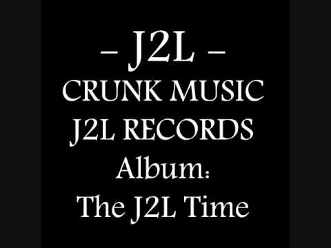 J2L - Crunk Music