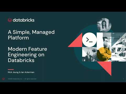 Watch: A Simple, Managed Platform - Modern Feature Engineering on Databricks