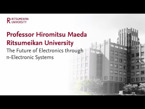 RARA Research Showcase: Prof. Hiromitsu Maeda―The Future of Electronics through π-Electronic Systems
