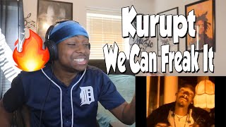 FIRST TIME HEARING- Kurupt - We Can Freak It (REACTION)