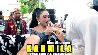 Download lagu KARMILA - NINA MINCREUNG | PUSANG RUSDY OYAG PERCUSSION mp3