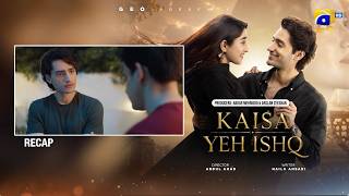 Recap Kaisa Yeh Ishq Episode 09 - 22nd August 2026 - Har Pal Geo