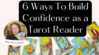 6 Ways to Build Confidence as a Tarot Reader