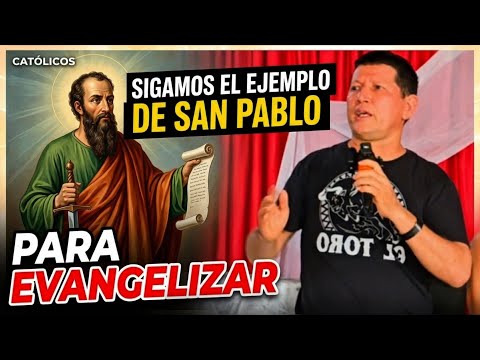 🚨SIGAMOS EL EJEMPLO DE SAN PABLO PARA LLEVAR EVANGELIZACION A TODO EL MUNDO🚨|PADRE LUIS TORO
