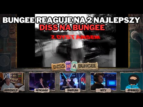BUNGEE reaguje na 2 NAJLEPSZY DISS NA BUNGEE