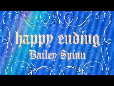 happy ending - bailey spinn [Official Lyric Video]