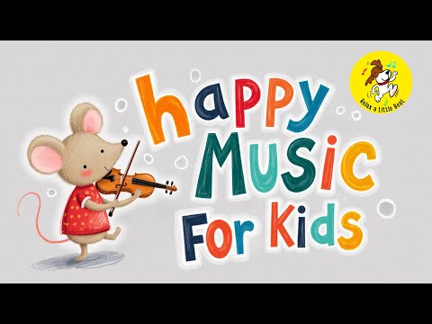 Happy Music for Playtime, Great for Babies & Toddlers | 1 Hour Happy Upbeat Morning Music for Kids