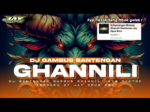 Dj Bantengan Ghannili Gambusan Fyp Tiktok By Jay Opus Rmx‼️