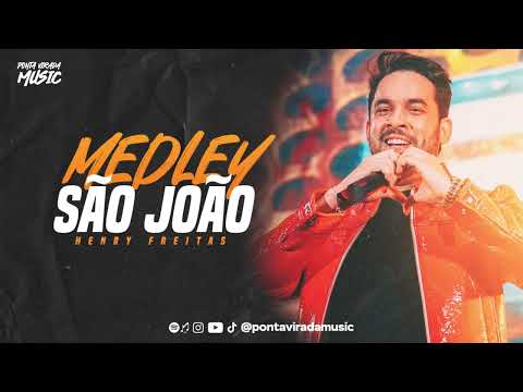 MEDLEY SÃO JOÃO - HENRY FREITAS