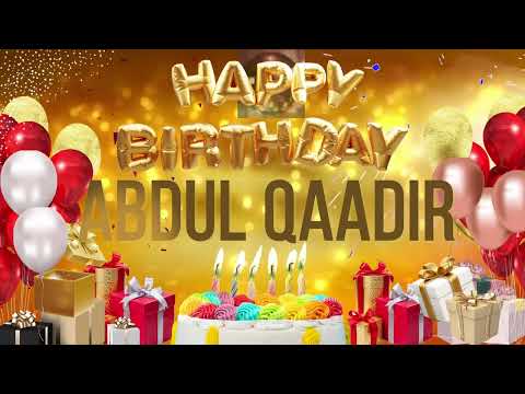 ABDUL QAADiR - Happy Birthday Abdul Qaadir