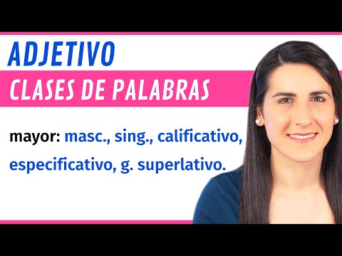ADJETIVO 📝 Definición, Clasificación, Grados, Análisis Morfológico
