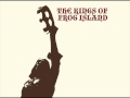 The Kings of Frog Island - Bride of Suicide 