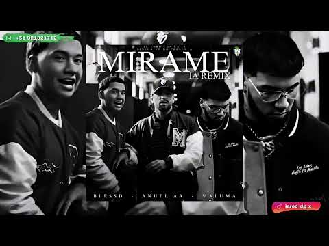 Mirame (Remix) - Blessd x Anuel AA x Maluma