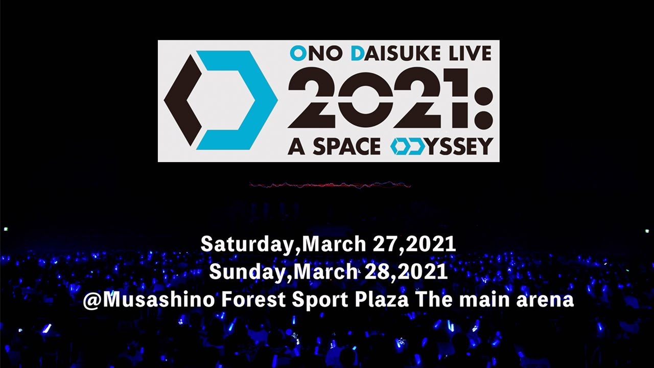 ONO DAISUKE LIVE 2021: A SPACE ODYSSEY