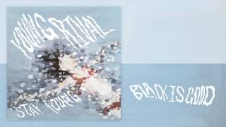 Young Rival - Black Is Good