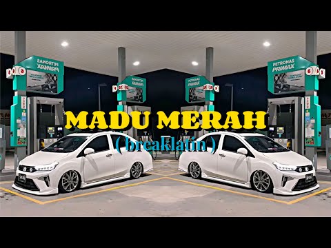 MADU MERAH | BREAKLATIN (galaremix)