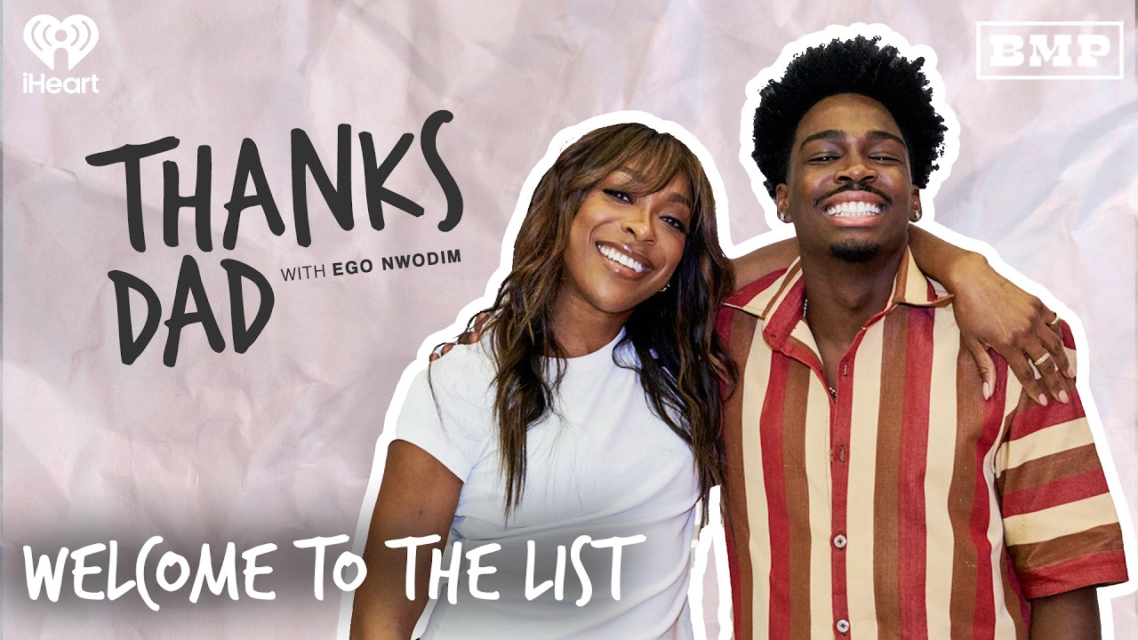 Welcome to the List with Kam Patterson | Thanks Dad with Ego Nwodim