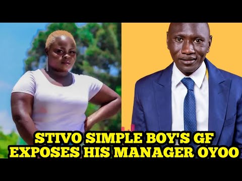 STIVO SIMPLE BOY'S GIRLFRIEND EXPOSES HIS MANAGER OYOO.