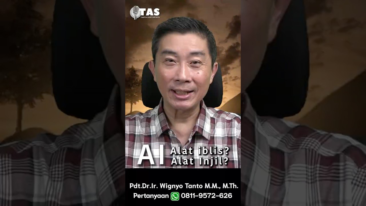 TAS#389 AI – Alat Iblis atau Alat Injil?