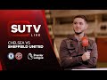 The SUTV Pre-Match Show | Sheffield United Vs Chelsea | James McAtee talks about that strike 💥