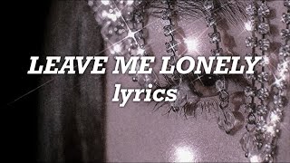Ariana Grande, Macy Gray - Leave Me Lonely (Lyrics)
