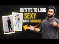 Outfits To Look SEXY While Workout Hindi D POWER WORLD Dev Haldiyan