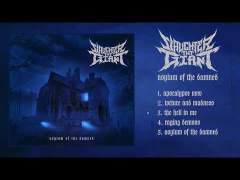 Slaughter the Giant - FULL EP Asylum of the Damned OFFICIAL